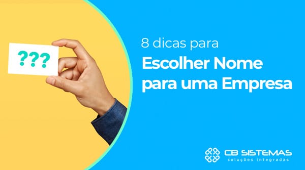 8 dicas para escolher o nome para uma empresa