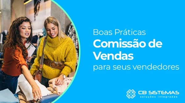 Boas Práticas para comissão de vendas de vendedores