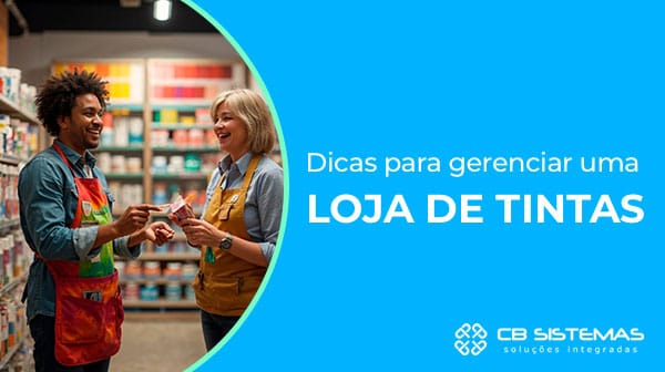 Dicas para gerenciar uma loja de tintas