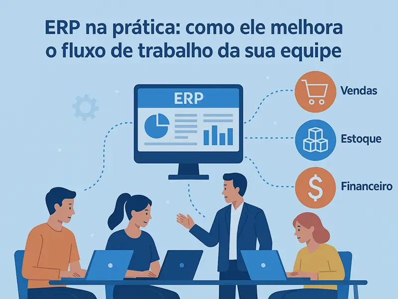 Equipe trabalhando de forma integrada com ERP, melhorando o fluxo de trabalho